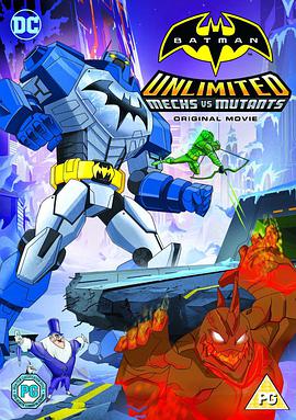 蝙蝠侠无极限：机甲大战变种异煞 Batman Unlimited: Mech vs. Mutants